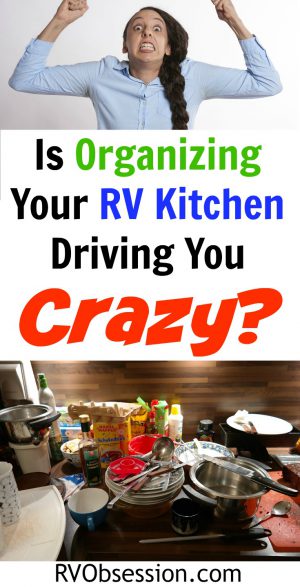 Organize Your RV Kitchen Cabinets And Drawers - when you've got a tiny RV kitchen, you know that you need to utilize every nook and cranny for storage. Here are some simple yet practical ideas for your RV kitchen storage space.